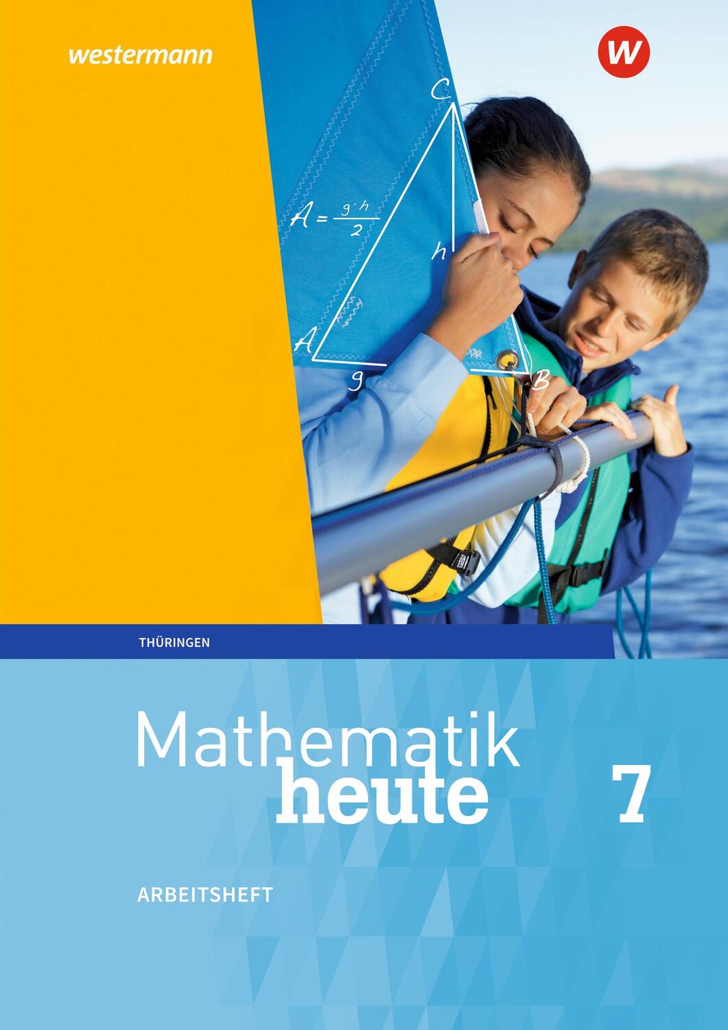 Cover: 9783141503340 | Mathematik heute 7. Arbeitsheft mit Lösungen. Thüringen | Ausgabe 2018