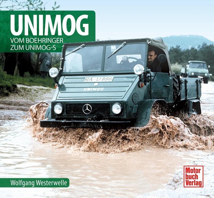 Cover: 9783613042896 | Unimog | Vom Boehringer zum Unimog-S | Wolfgang Westerwelle | Buch