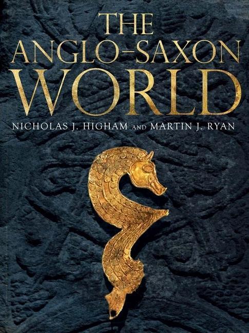 Cover: 9780300216134 | The Anglo-Saxon World | Nicholas Higham (u. a.) | Taschenbuch | 2015