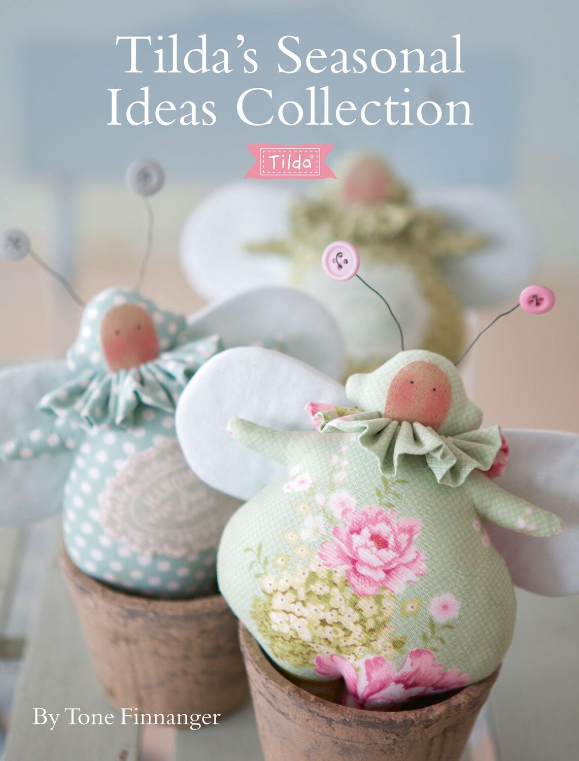 Cover: 9781446306680 | Tilda's Seasonal Ideas Collection | Tone Finnanger (u. a.) | Buch