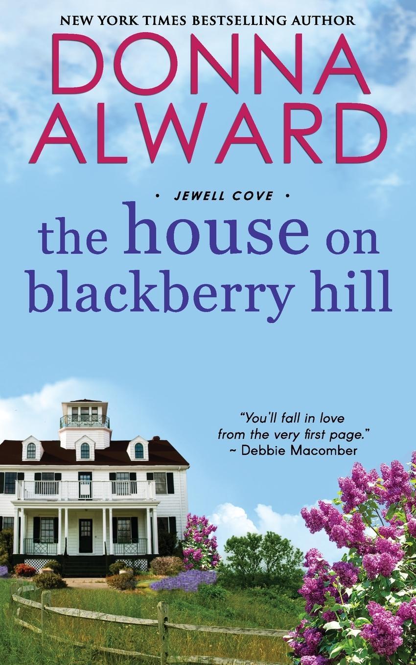 Cover: 9781989132333 | The House on Blackberry Hill | Donna Alward | Taschenbuch | Paperback