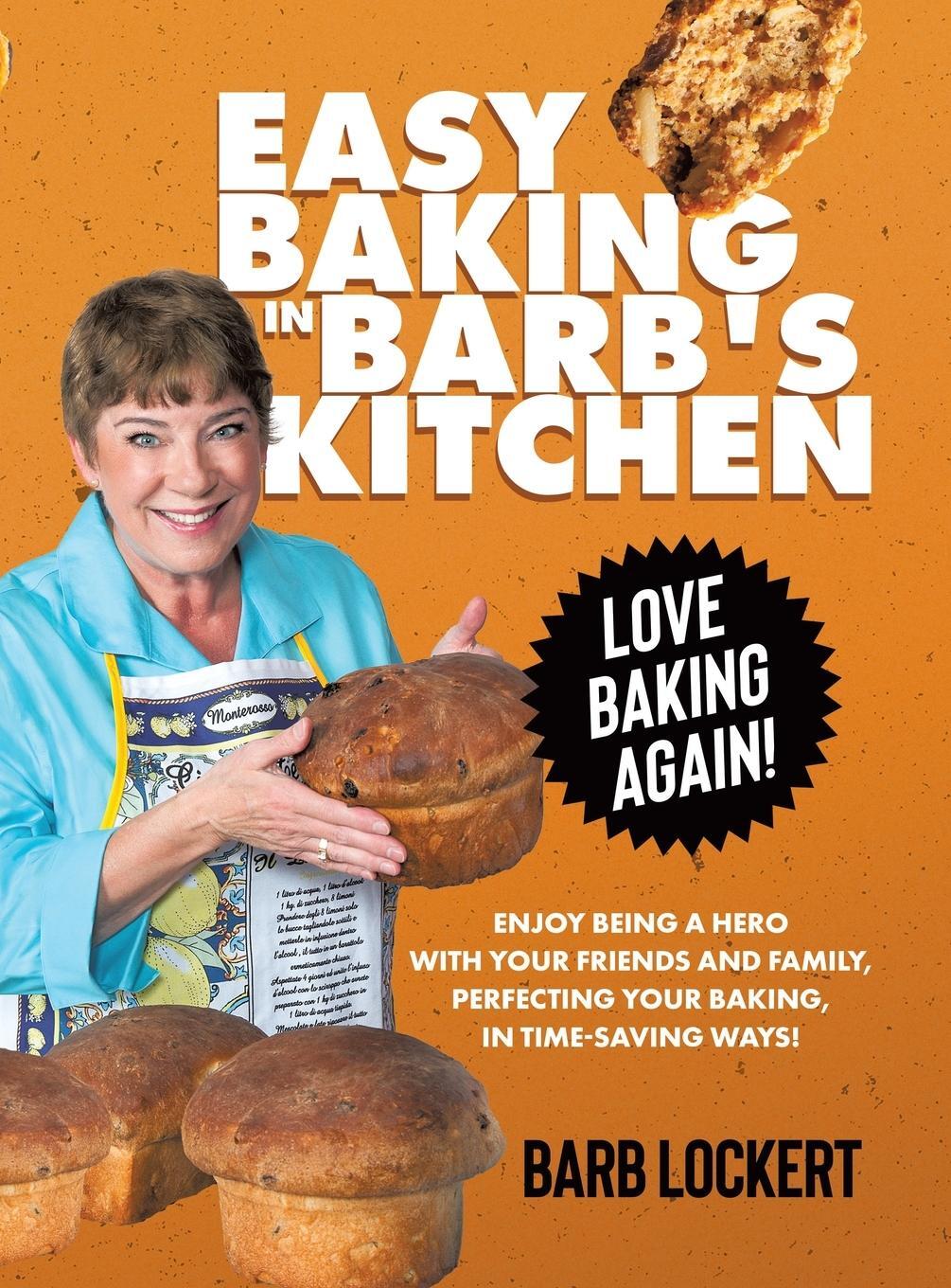 Cover: 9780228885306 | Easy Baking in Barb's Kitchen | Barb Lockert | Buch | Englisch | 2023