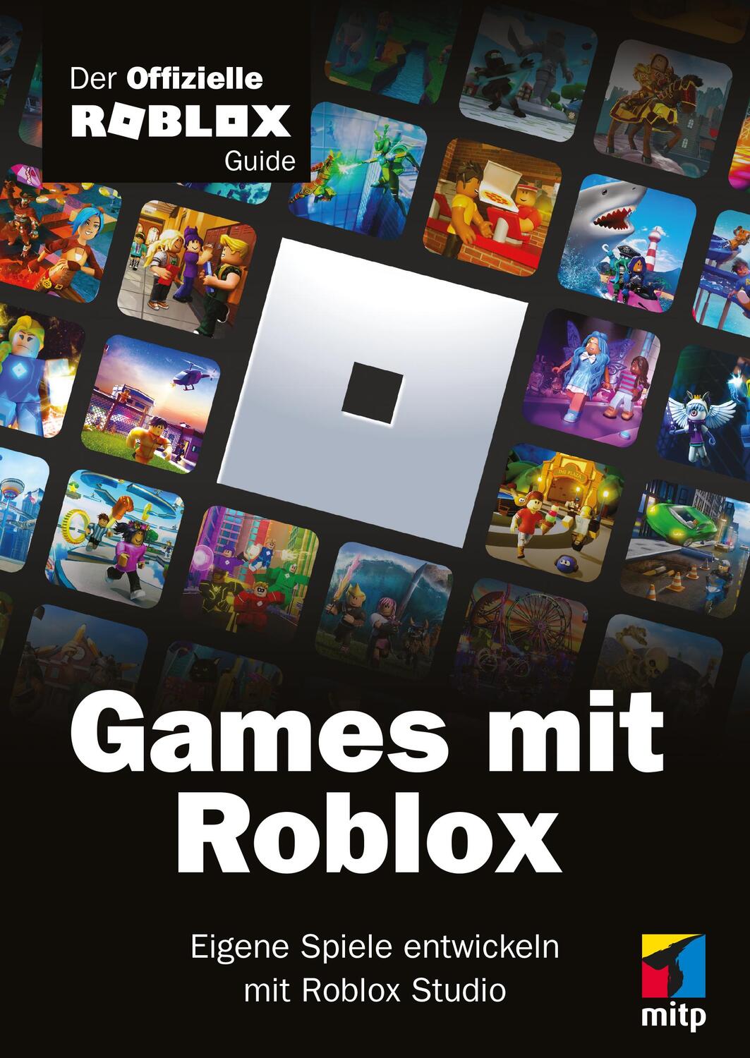 Cover: 9783747504376 | Games mit Roblox | Roblox Corporation | Taschenbuch | mitp Anwendungen