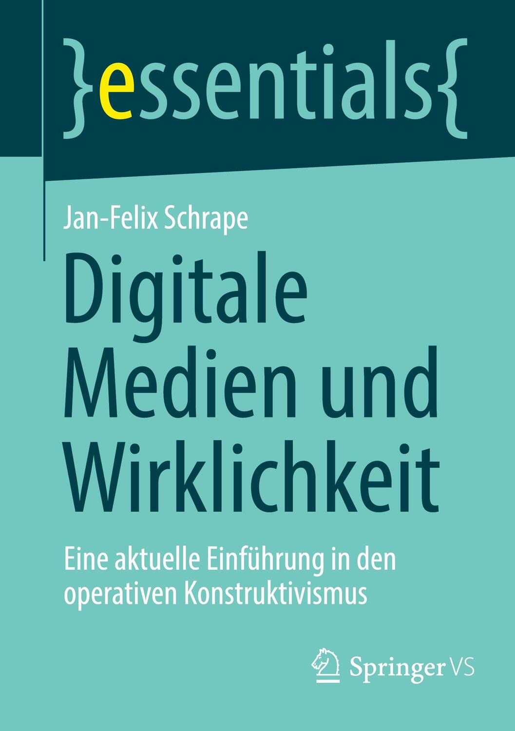 Cover: 9783658430207 | Digitale Medien und Wirklichkeit | Jan-Felix Schrape | Taschenbuch