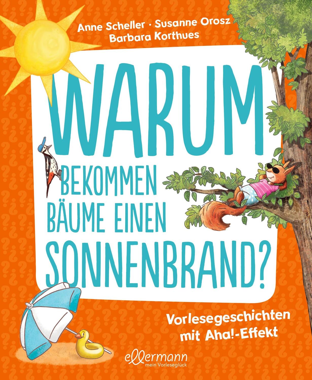 Cover: 9783751400732 | Warum bekommen Bäume einen Sonnenbrand? | Anne Scheller (u. a.) | Buch