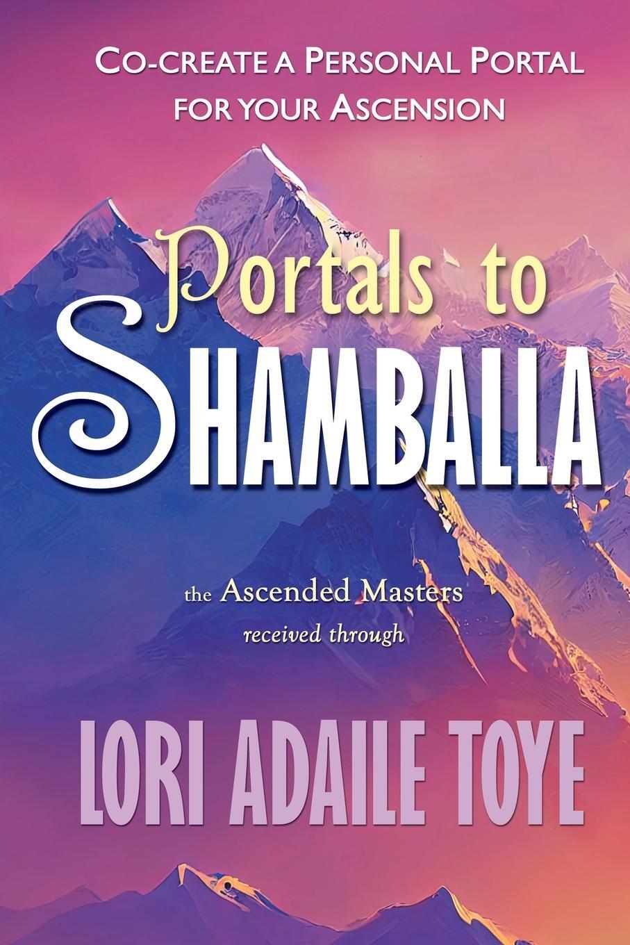 Cover: 9781880050910 | Portals to Shamballa | Co-create a Personal Portal for Your Ascension