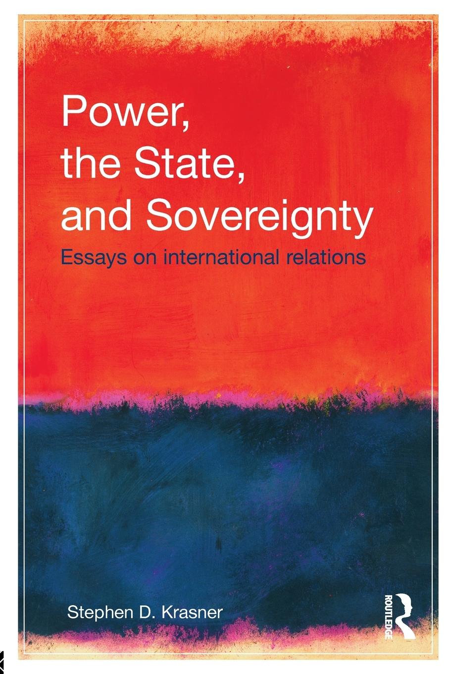 Cover: 9780415774833 | Power, the State, and Sovereignty | Essays on International Relations