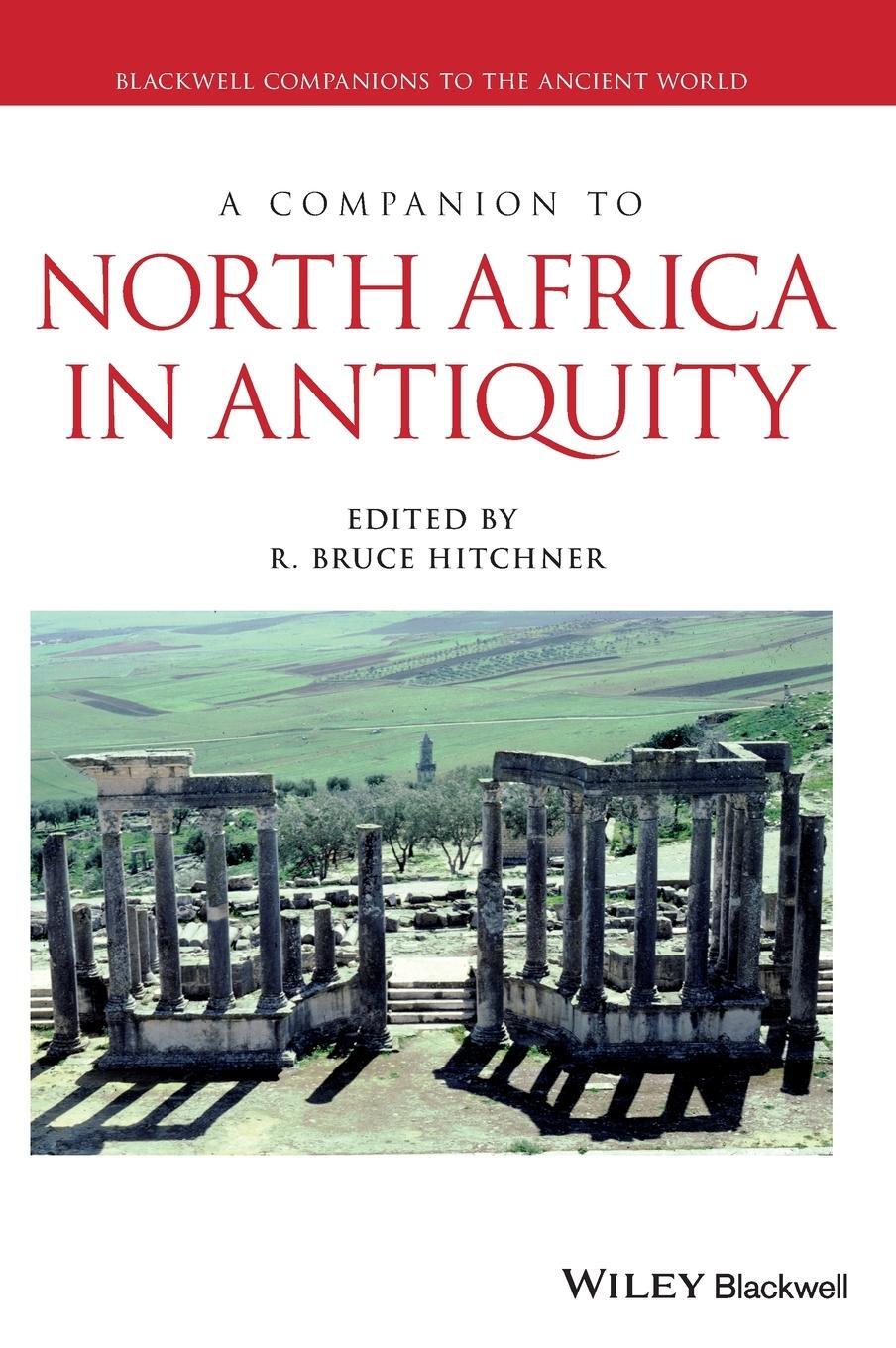 Cover: 9781444350012 | A Companion to North Africa in Antiquity | Bruce Hitchner | Buch
