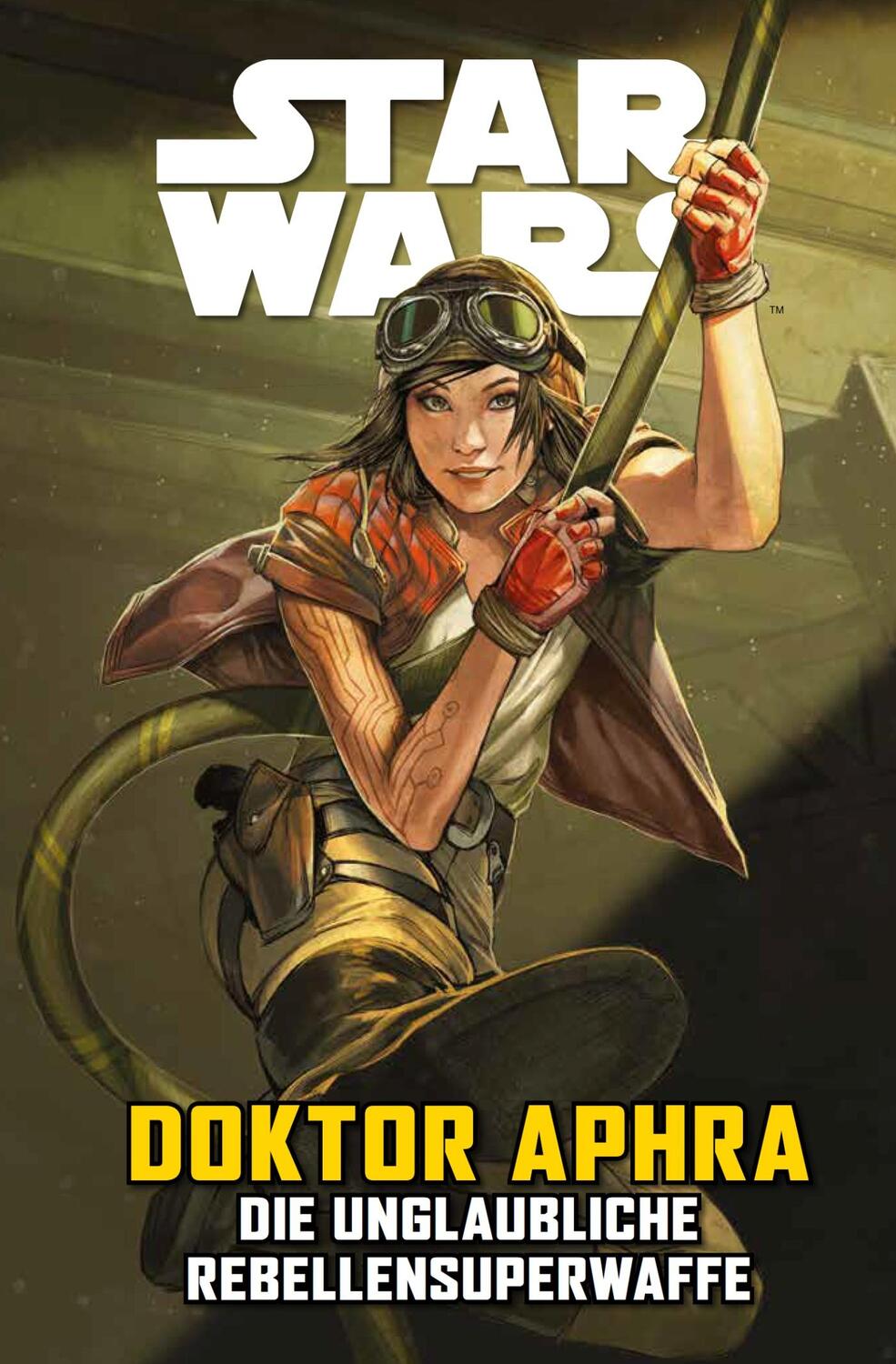 Cover: 9783741619823 | Star Wars Comics: Doktor Aphra VI: Die unglaubliche Rebellensuperwaffe