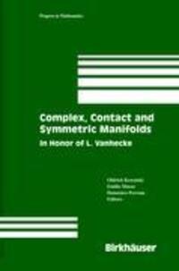 Cover: 9780817638504 | Complex, Contact and Symmetric Manifolds | In Honor of L. Vanhecke | X