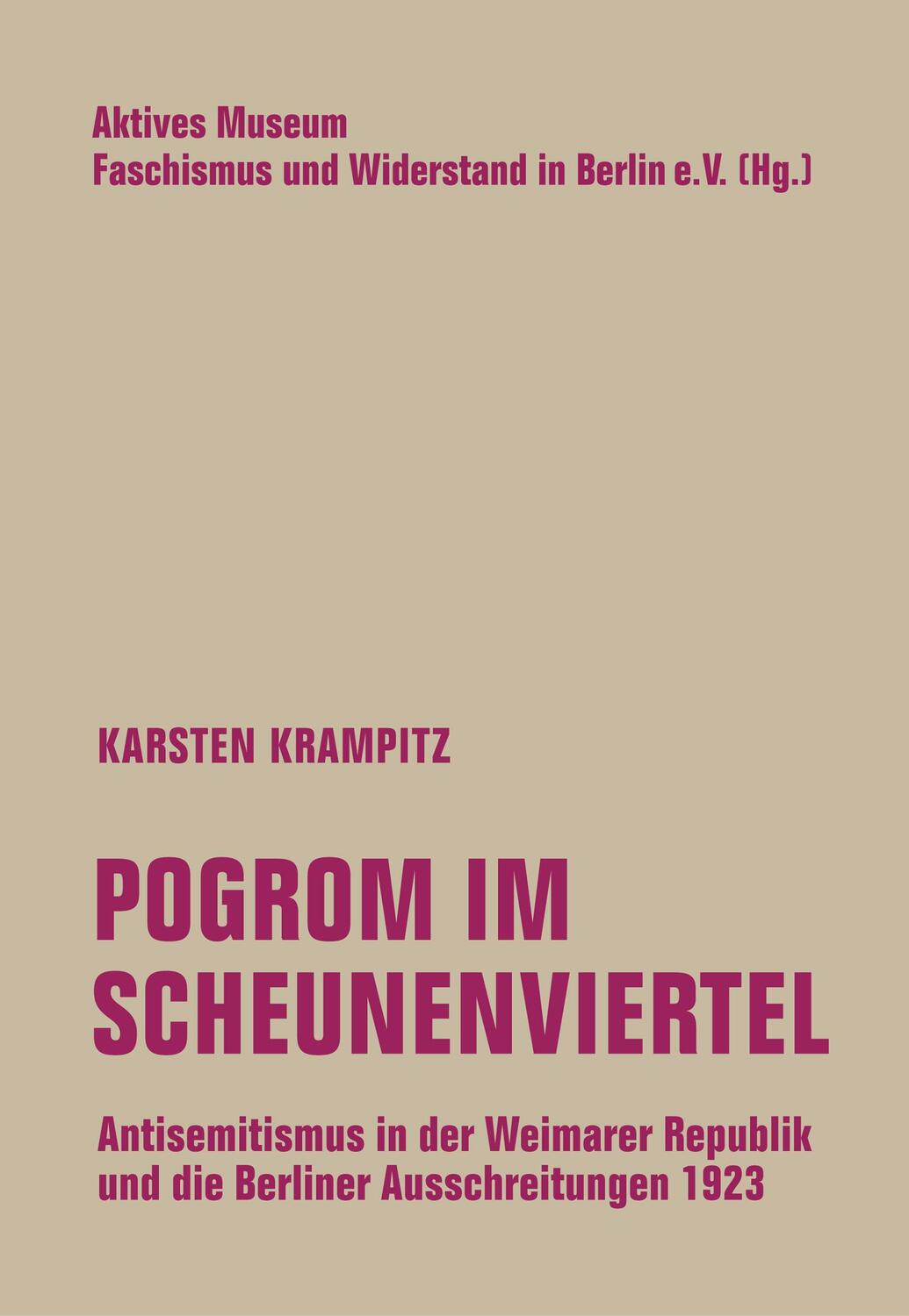 Cover: 9783957325679 | Pogrom im Scheunenviertel | Karsten Krampitz | Taschenbuch | 170 S.