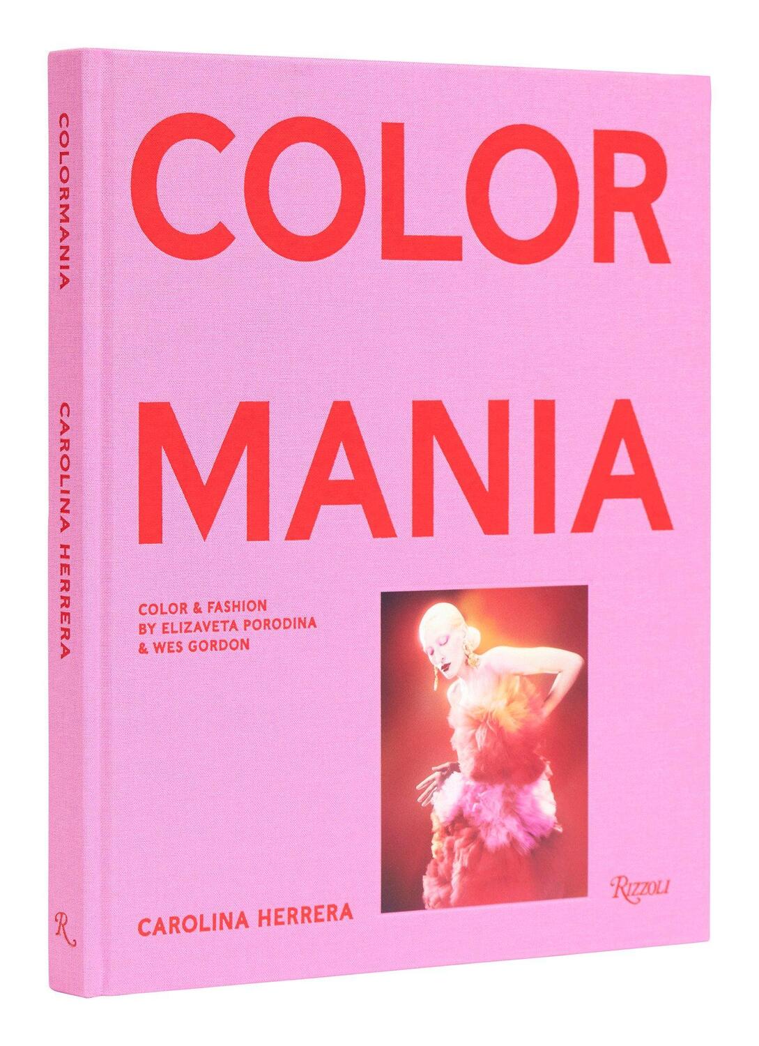 Cover: 9780847873715 | Carolina Herrera | ColormaniaColor and Fashion | Wes Gordon (u. a.)