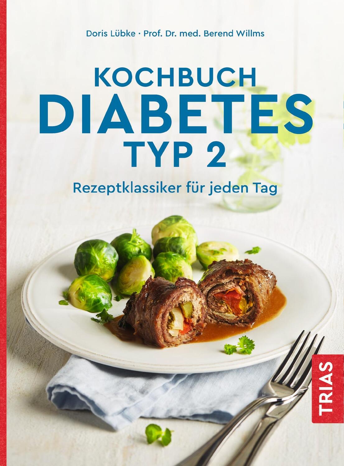 Cover: 9783432114866 | Kochbuch Diabetes Typ 2 | Rezeptklassiker für jeden Tag | Taschenbuch