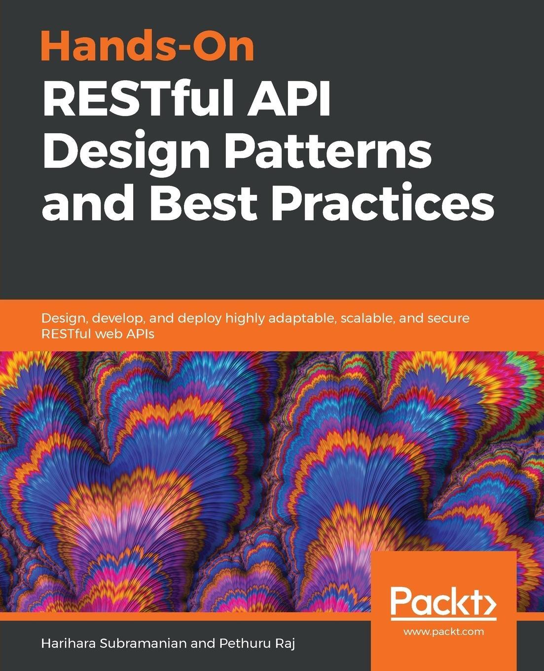 Cover: 9781788992664 | Hands-On RESTful API Design Patterns and Best Practices | Taschenbuch