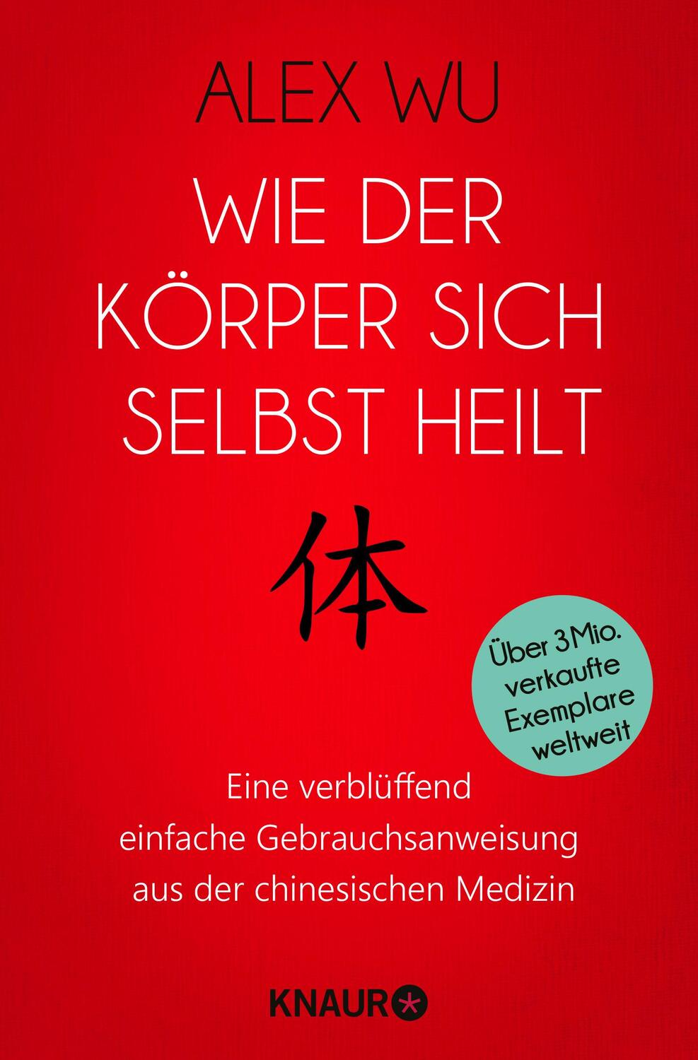 Cover: 9783426878095 | Wie der Körper sich selbst heilt | Alex Wu | Taschenbuch | Deutsch