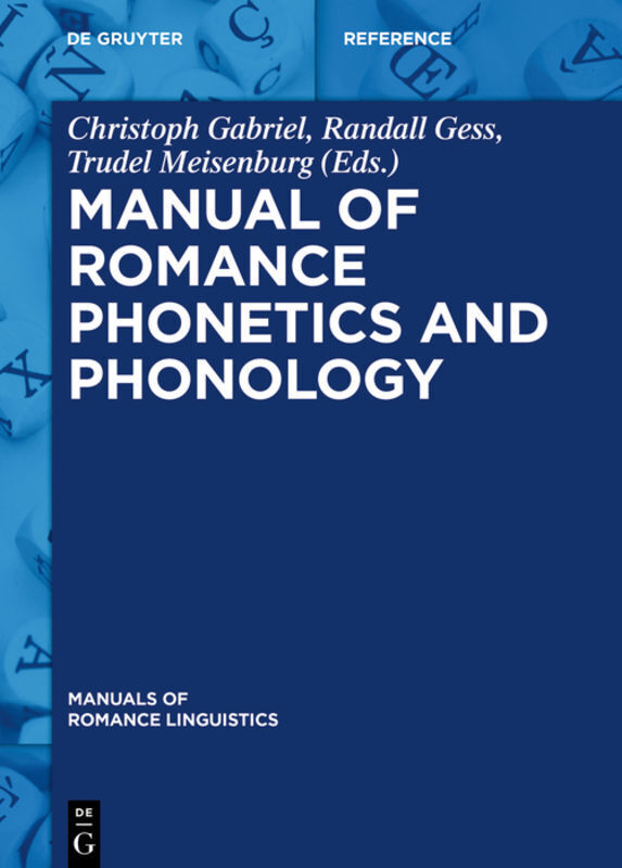 Cover: 9783110548358 | Manual of Romance Phonetics and Phonology | Christoph Gabriel (u. a.)