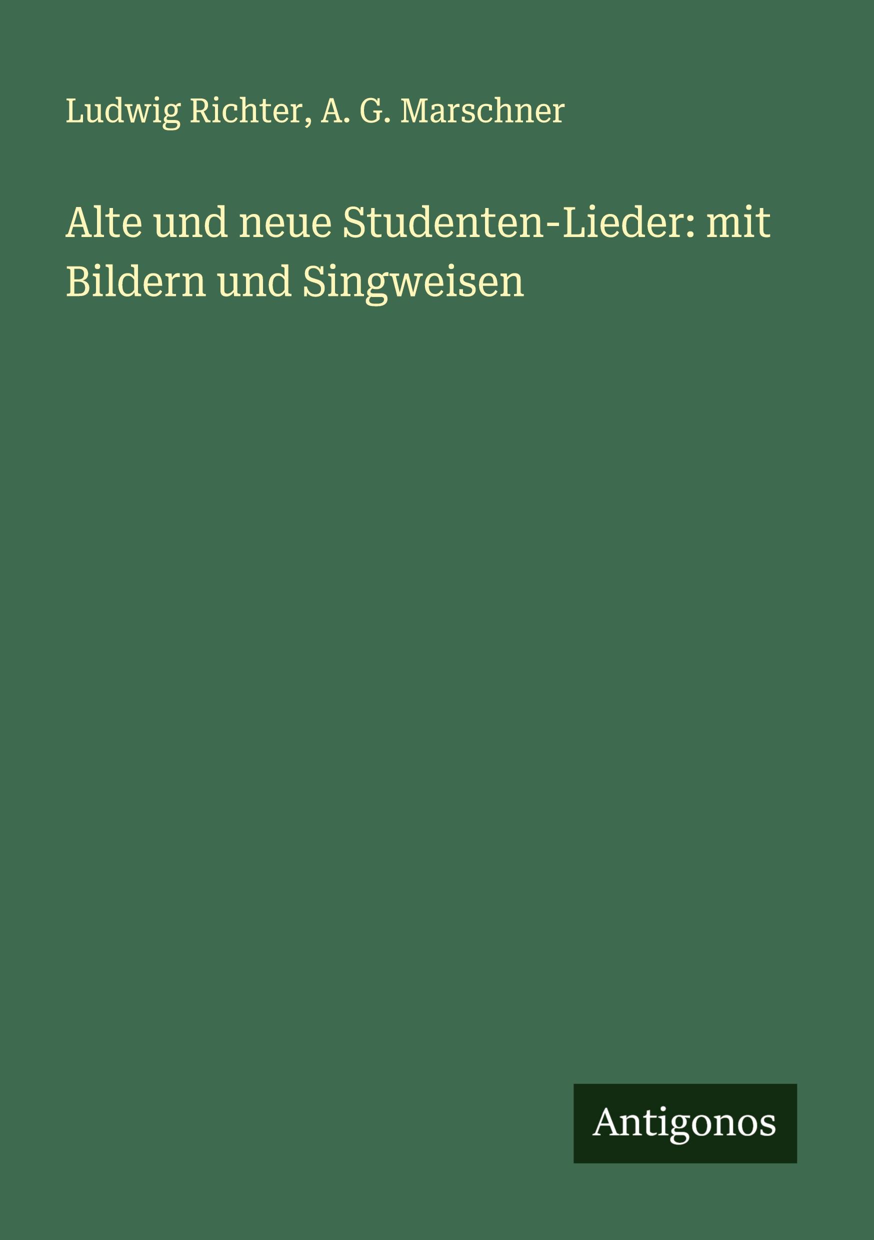 Cover: 9783386988544 | Alte und neue Studenten-Lieder: mit Bildern und Singweisen | Buch