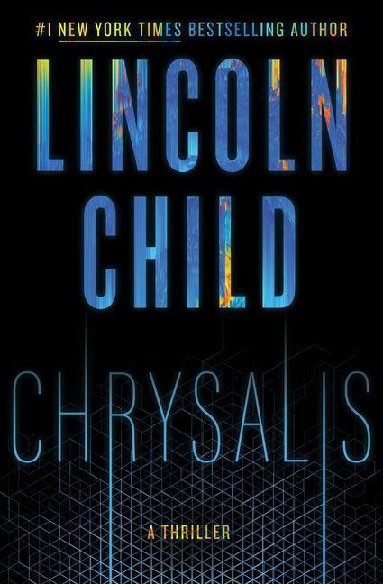Cover: 9780385543675 | Chrysalis | A Thriller | Lincoln Child | Buch | Englisch | 2022