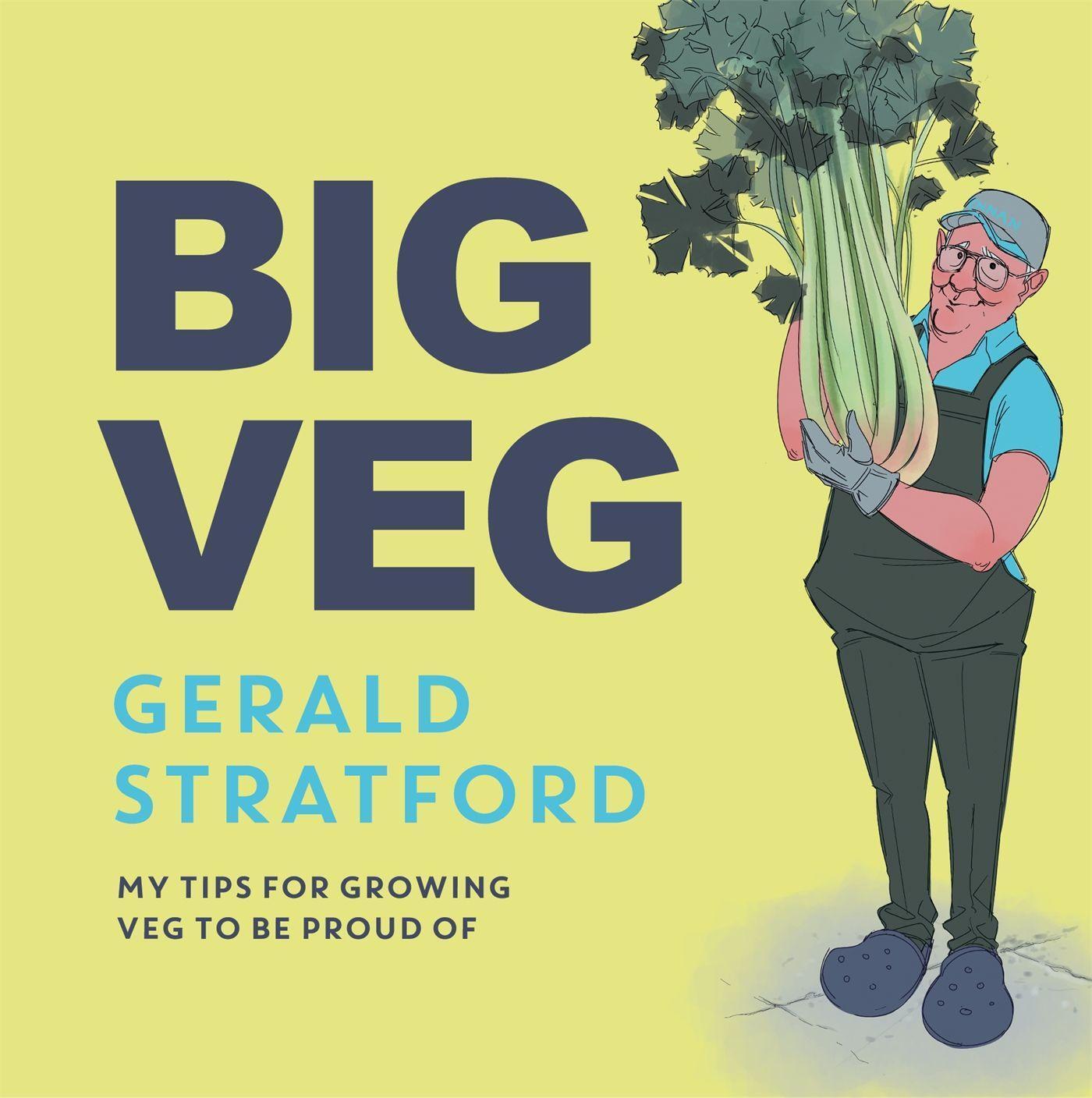 Cover: 9781472287014 | Big Veg | Learn how to grow-your-own with 'The Vegetable King' | Buch
