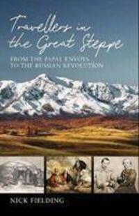 Cover: 9781909930865 | Travellers in the Great Steppe | Nick Fielding | Buch | Englisch