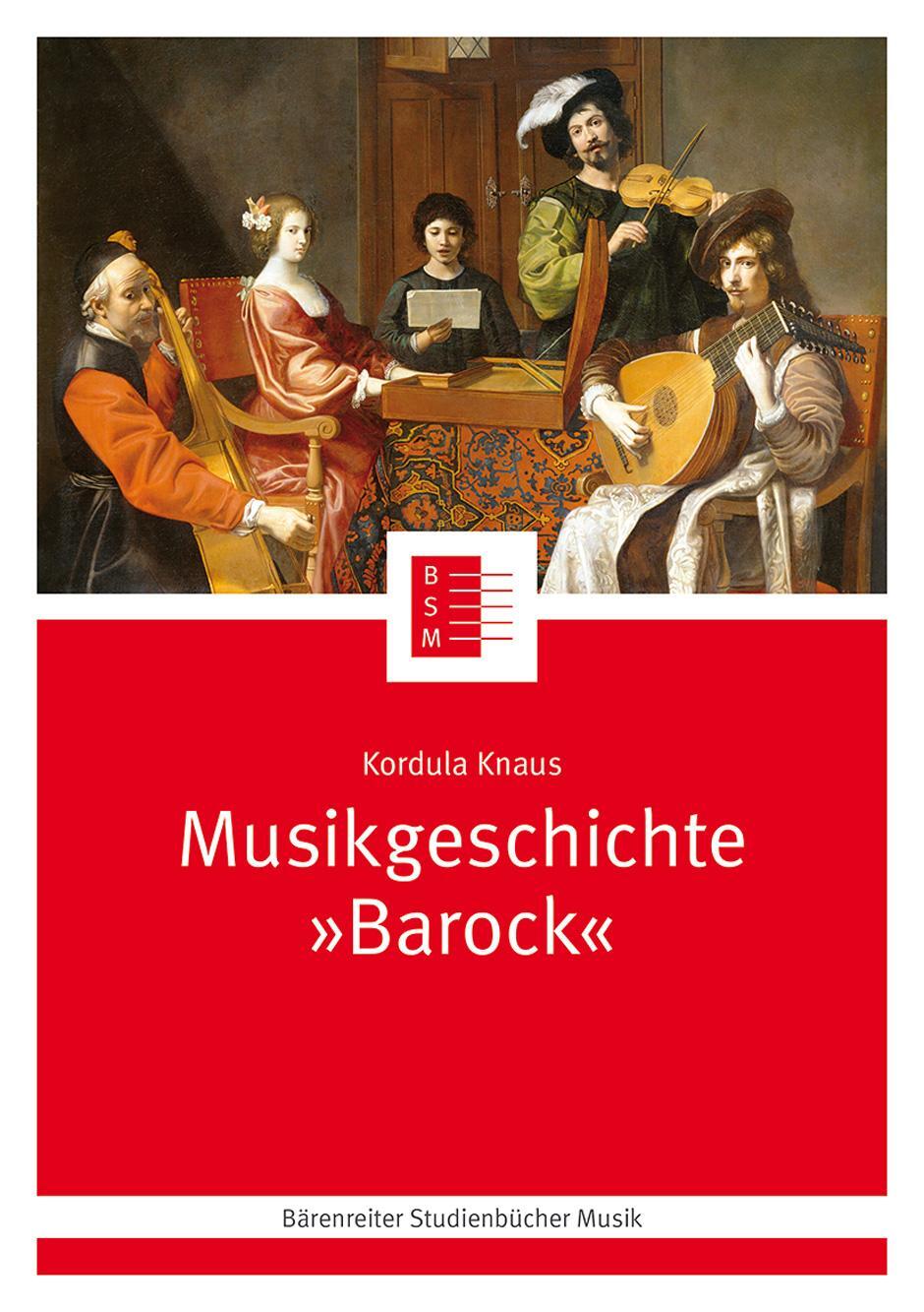 Cover: 9783761824573 | Musikgeschichte "Barock" | Kordula Knaus | Taschenbuch | 244 S. | 2023