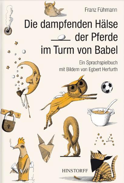 Cover: 9783356010985 | Die dampfenden Hälse der Pferde im Turm von Babel | Franz Fühmann