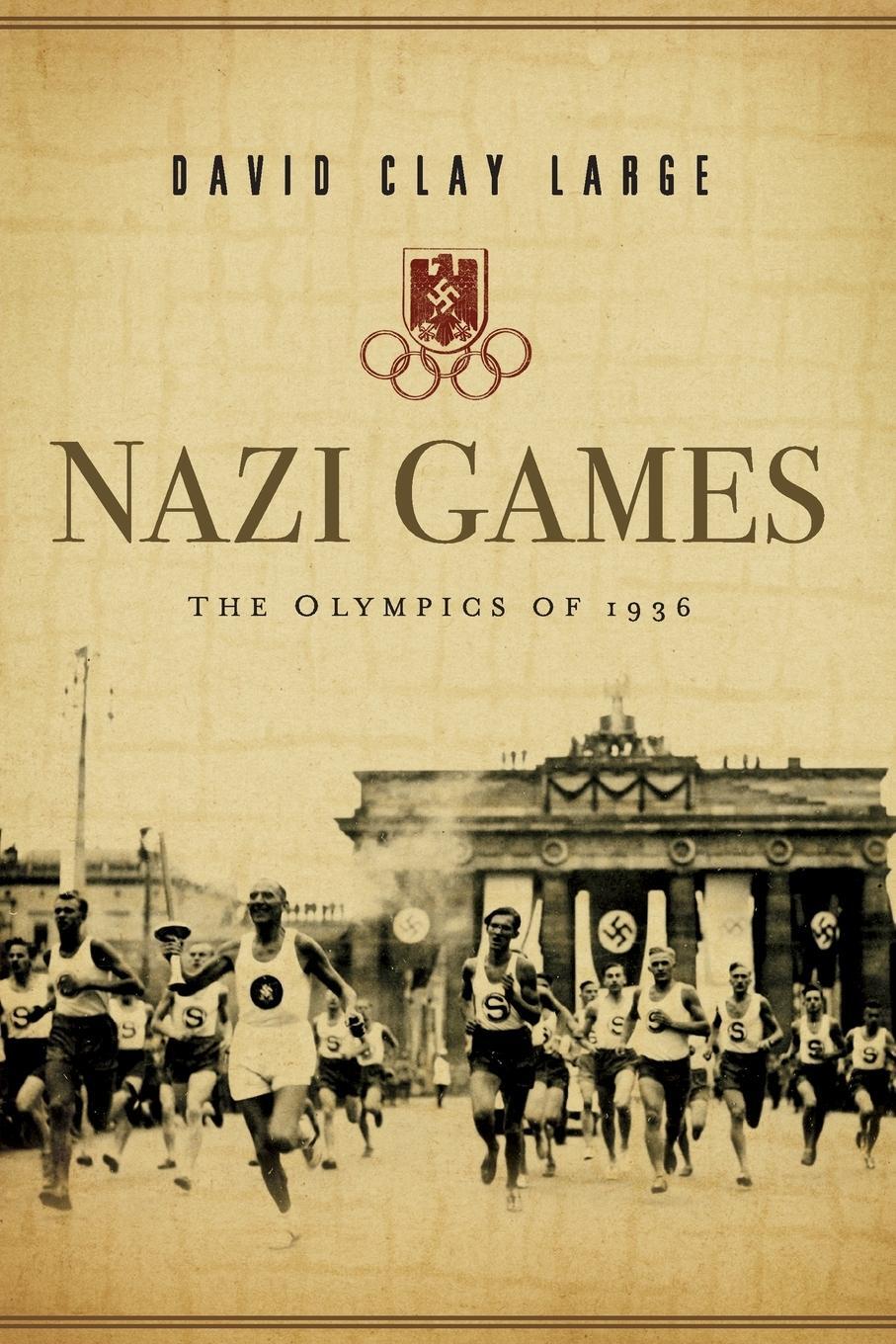 Cover: 9780393349702 | Nazi Games | The Olympics of 1936 | David Clay Large | Taschenbuch
