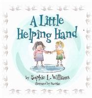 Cover: 9781916500167 | A Little Helping Hand | Sophie Williams | Taschenbuch | Englisch