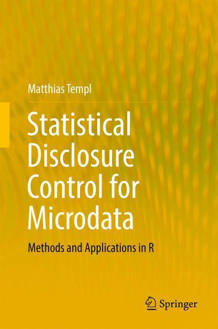 Cover: 9783319502700 | Statistical Disclosure Control for Microdata | Matthias Templ | Buch