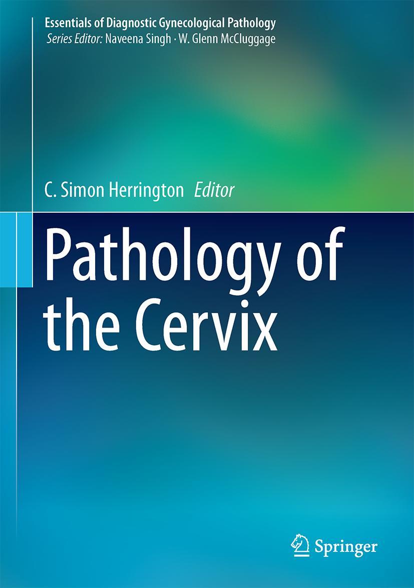 Cover: 9783319512556 | Pathology of the Cervix | C. Simon Herrington | Buch | xii | Englisch