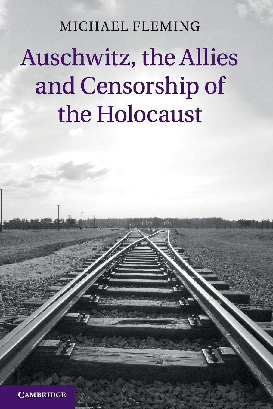 Cover: 9781107633667 | Auschwitz, the Allies and Censorship of the Holocaust | Fleming | Buch