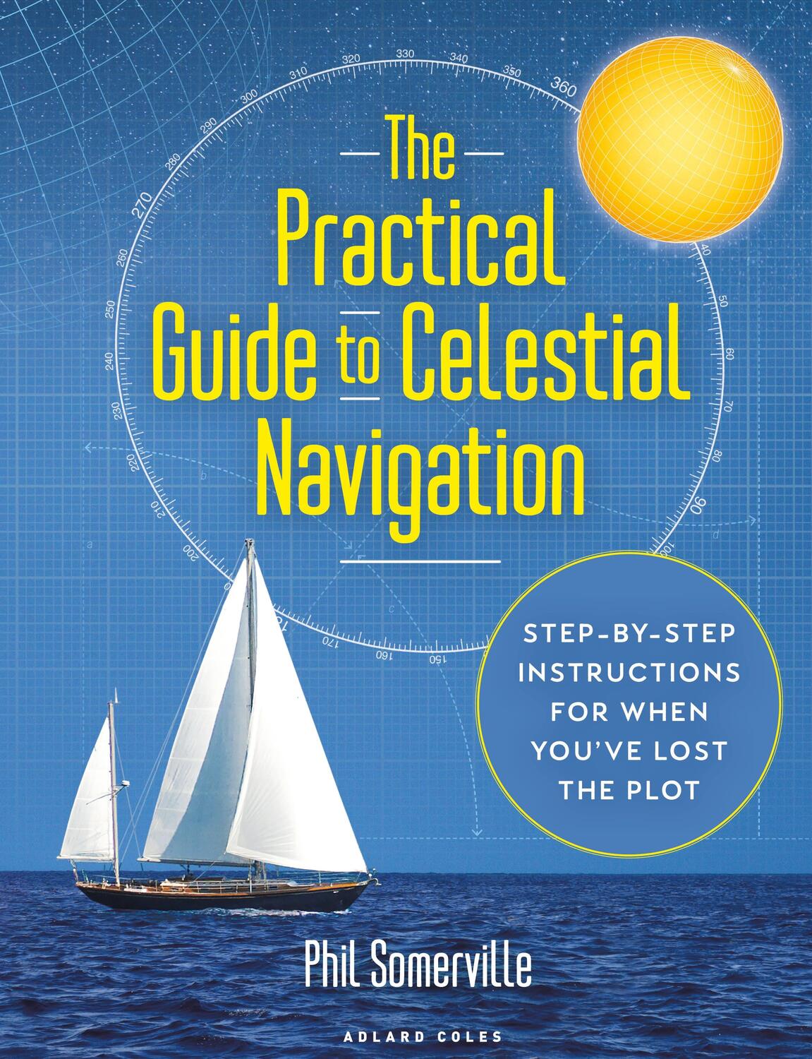 Cover: 9781472987587 | The Practical Guide to Celestial Navigation | Phil Somerville | Buch