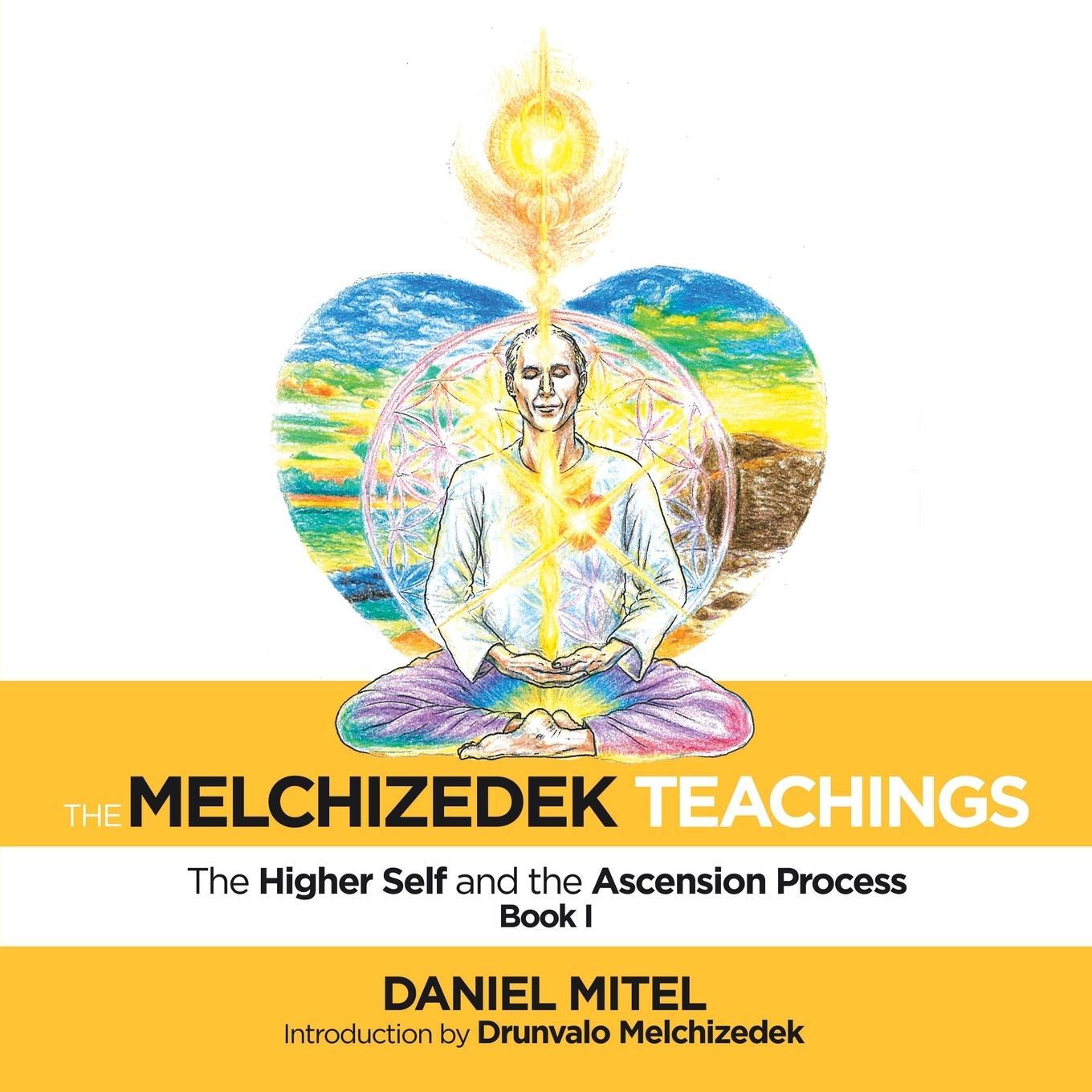 Cover: 9781982231422 | The Melchizedek Teachings | The Higher Self and the Ascension Process