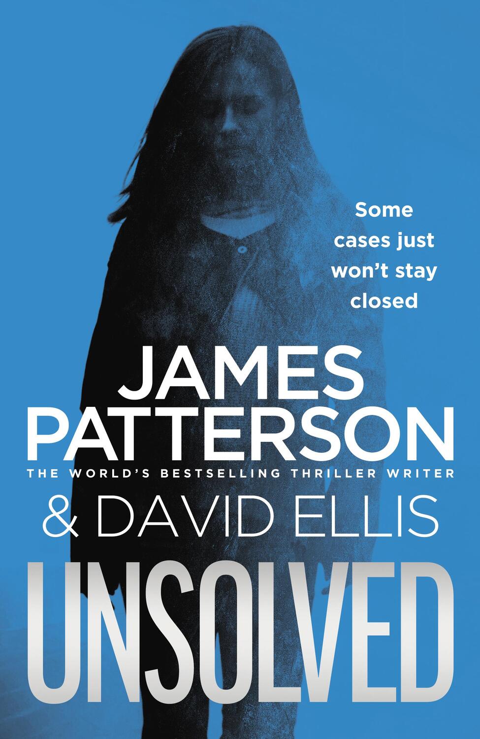 Cover: 9781787461772 | Unsolved | James Patterson | Taschenbuch | Invisible Series | Englisch