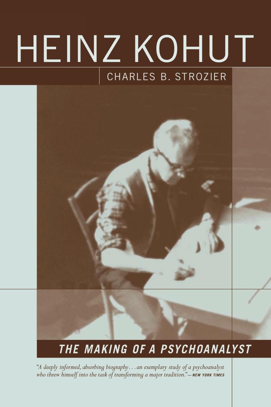 Cover: 9781590511022 | Heinz Kohut | The Making of a Psychoanalyst | Charles Strozier | Buch