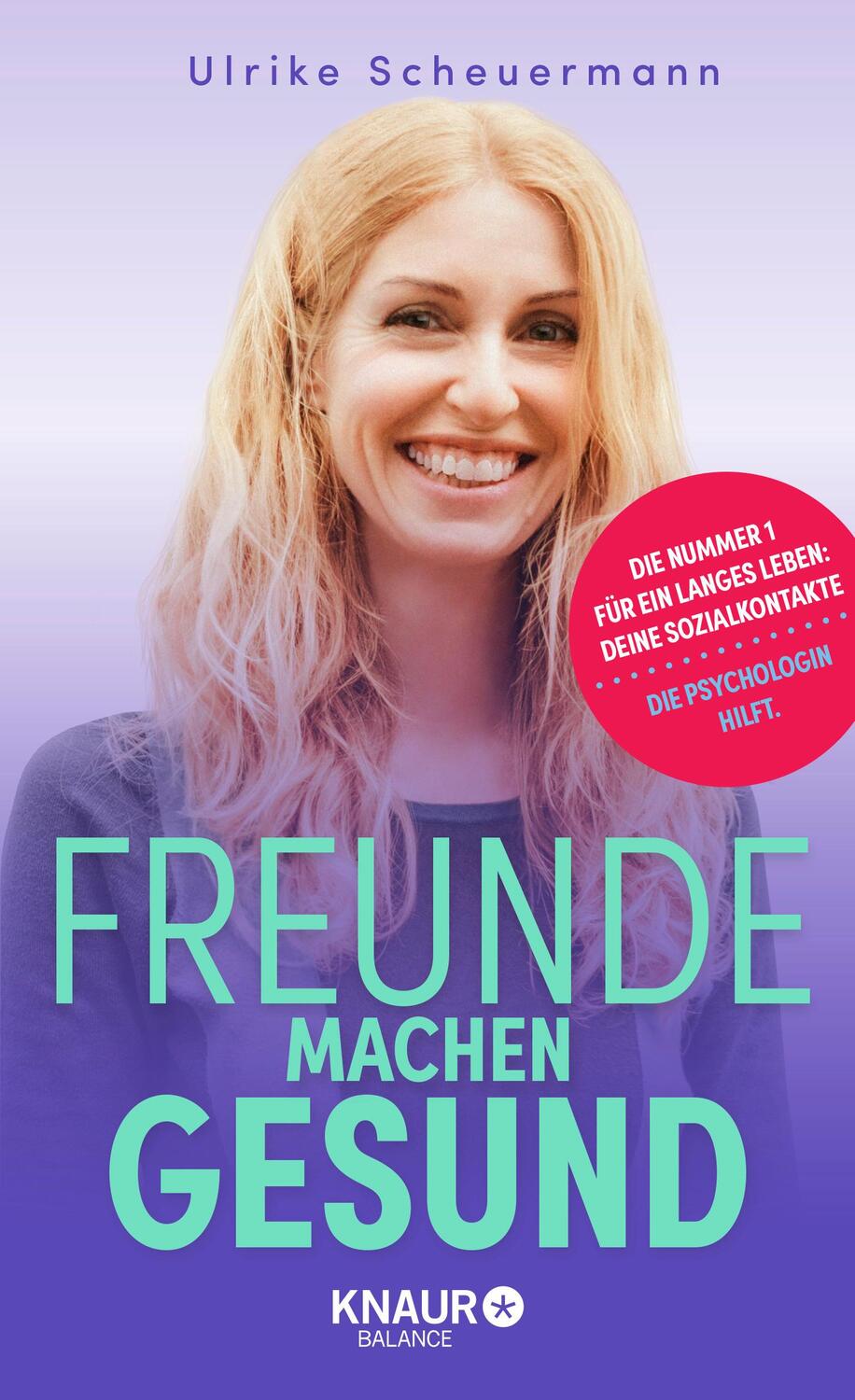 Cover: 9783426676110 | Freunde machen gesund | Ulrike Scheuermann | Buch | 288 S. | Deutsch