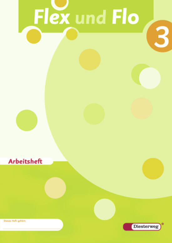 Cover: 9783425132532 | Flex und Flo - Ausgabe 2007 | Arbeitsheft 3 | Jana Arndt (u. a.)