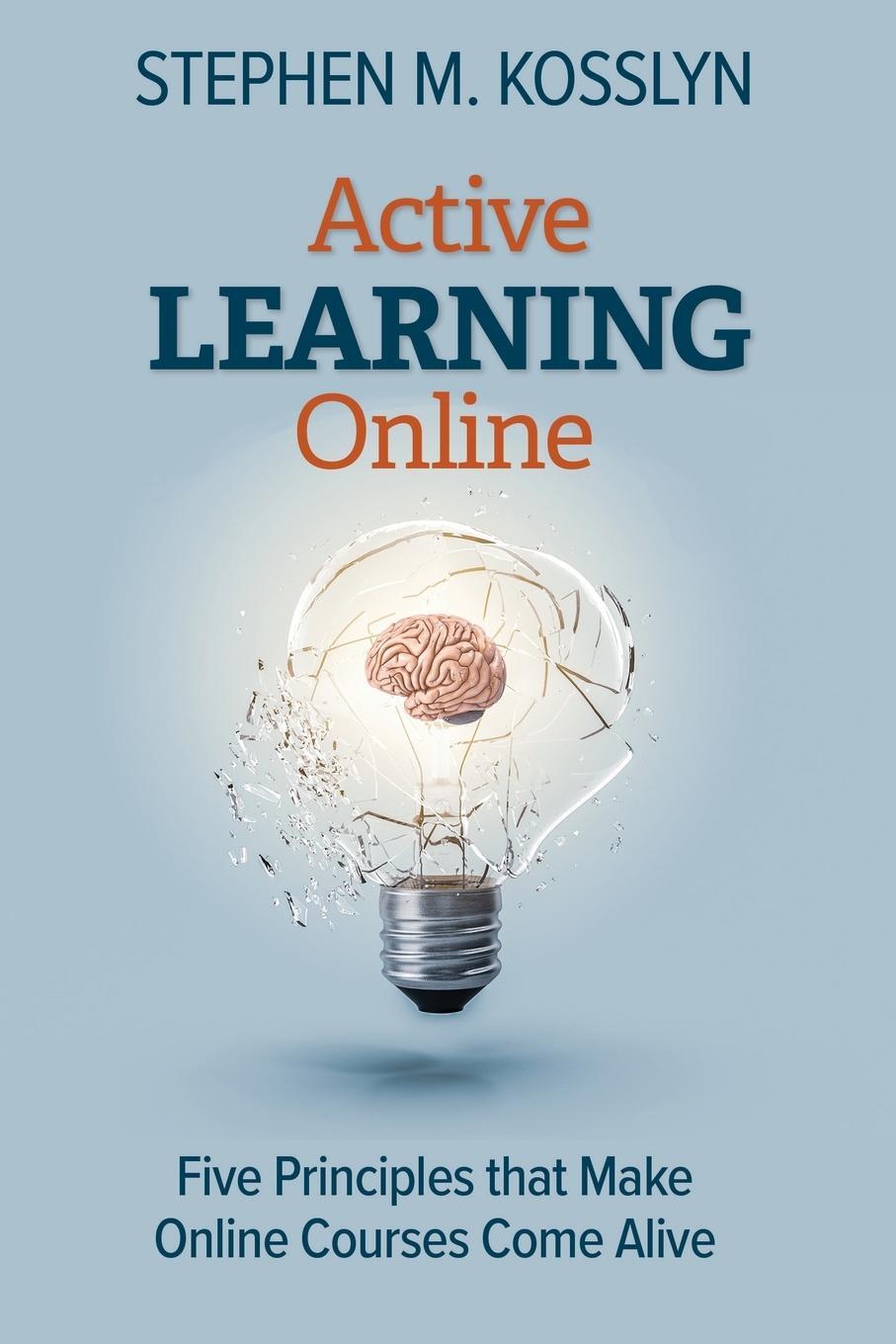 Cover: 9781735810706 | Active Learning Online | Stephen M. Kosslyn | Taschenbuch | Paperback