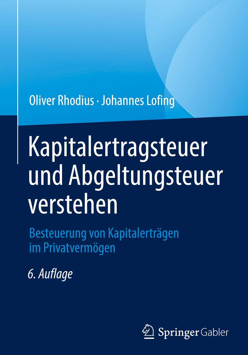 Cover: 9783658369866 | Kapitalertragsteuer und Abgeltungsteuer verstehen | Rhodius (u. a.)