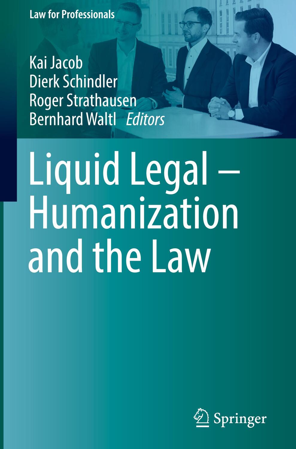 Cover: 9783031142390 | Liquid Legal ¿ Humanization and the Law | Kai Jacob (u. a.) | Buch