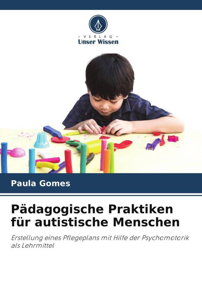 Cover: 9786207301065 | Pädagogische Praktiken für autistische Menschen | Paula Gomes | Buch