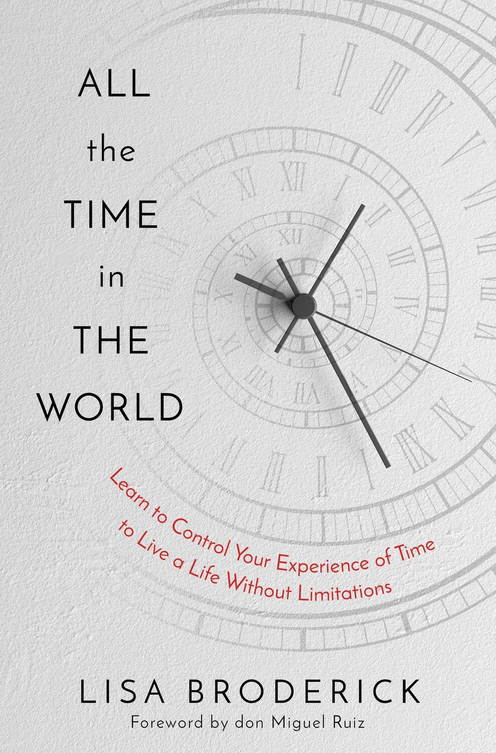Cover: 9781683647973 | All the Time in the World: Learn to Control Your Experience of Time...