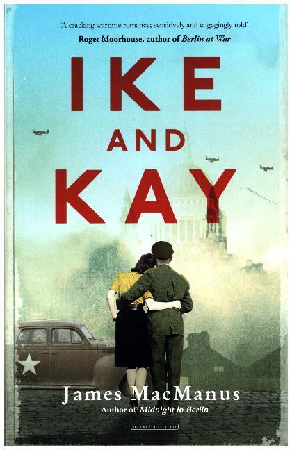 Cover: 9780715652947 | Ike and Kay | James MacManus | Buch | Englisch | 2018
