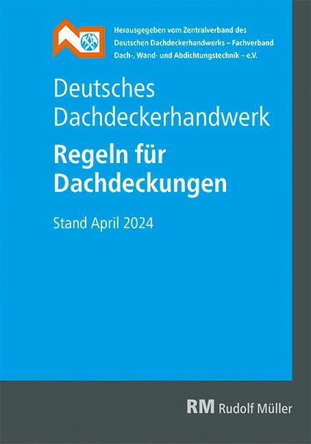 Cover: 9783481048372 | Deutsches Dachdeckerhandwerk Regeln für Dachdeckungen | Taschenbuch