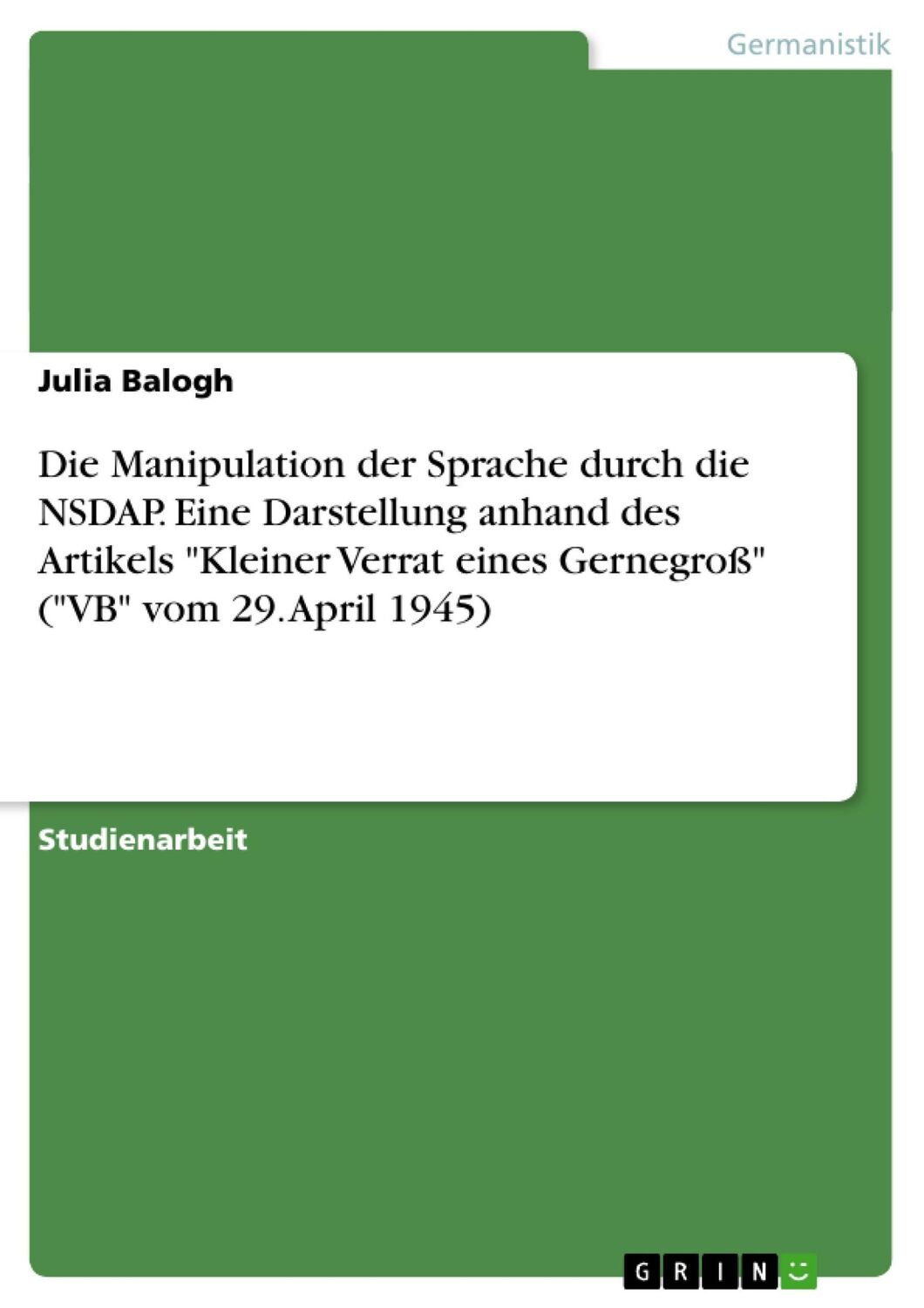 Cover: 9783656573470 | Die Manipulation der Sprache durch die NSDAP. Eine Darstellung...