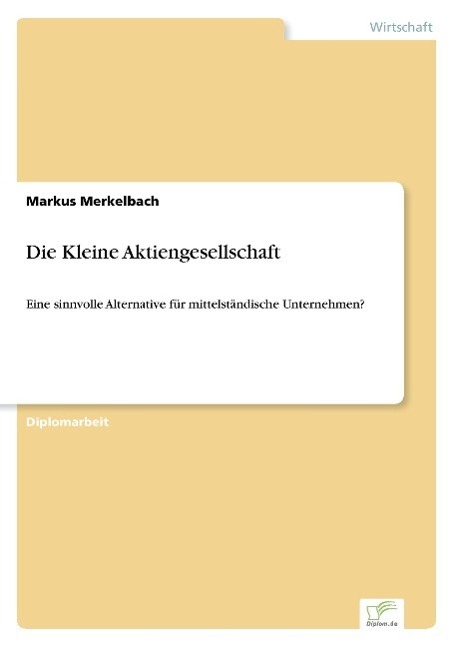 Cover: 9783838633565 | Die Kleine Aktiengesellschaft | Markus Merkelbach | Taschenbuch | 2001