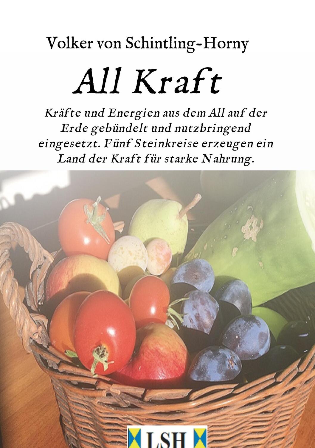 Cover: 9783746970233 | All Kraft | Volker von Schintling-Horny | Taschenbuch | tredition