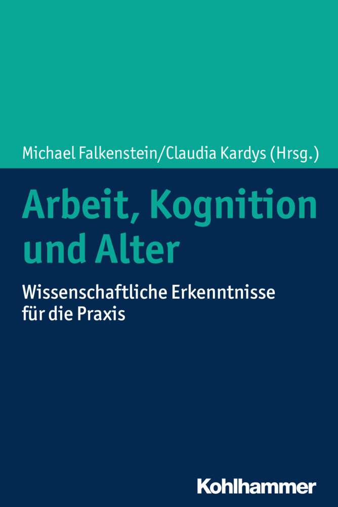 Cover: 9783170356658 | Arbeit, Kognition und Alter | Michael Falkenstein (u. a.) | Buch
