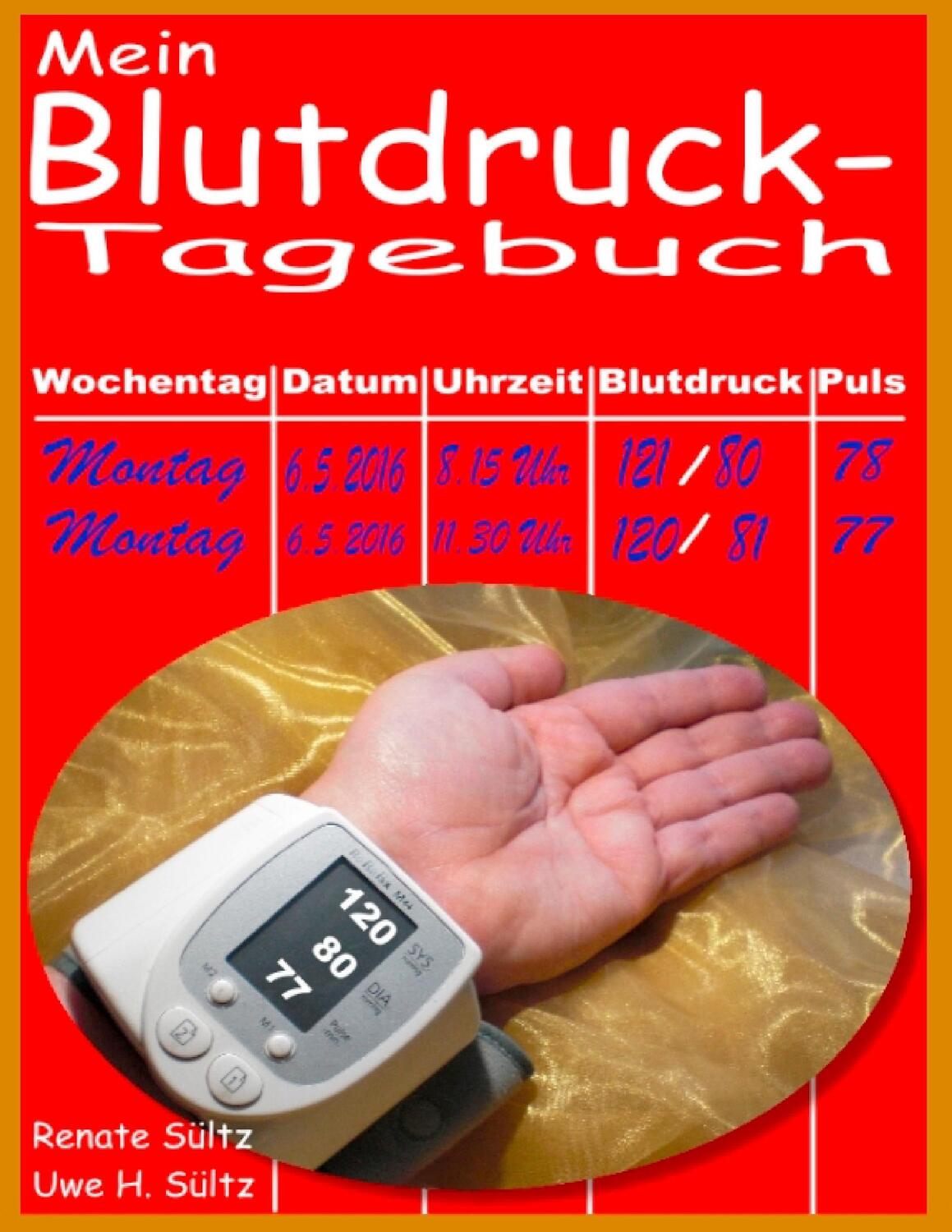 Cover: 9783839129807 | Mein Blutdruck-Tagebuch | Renate Sültz (u. a.) | Taschenbuch