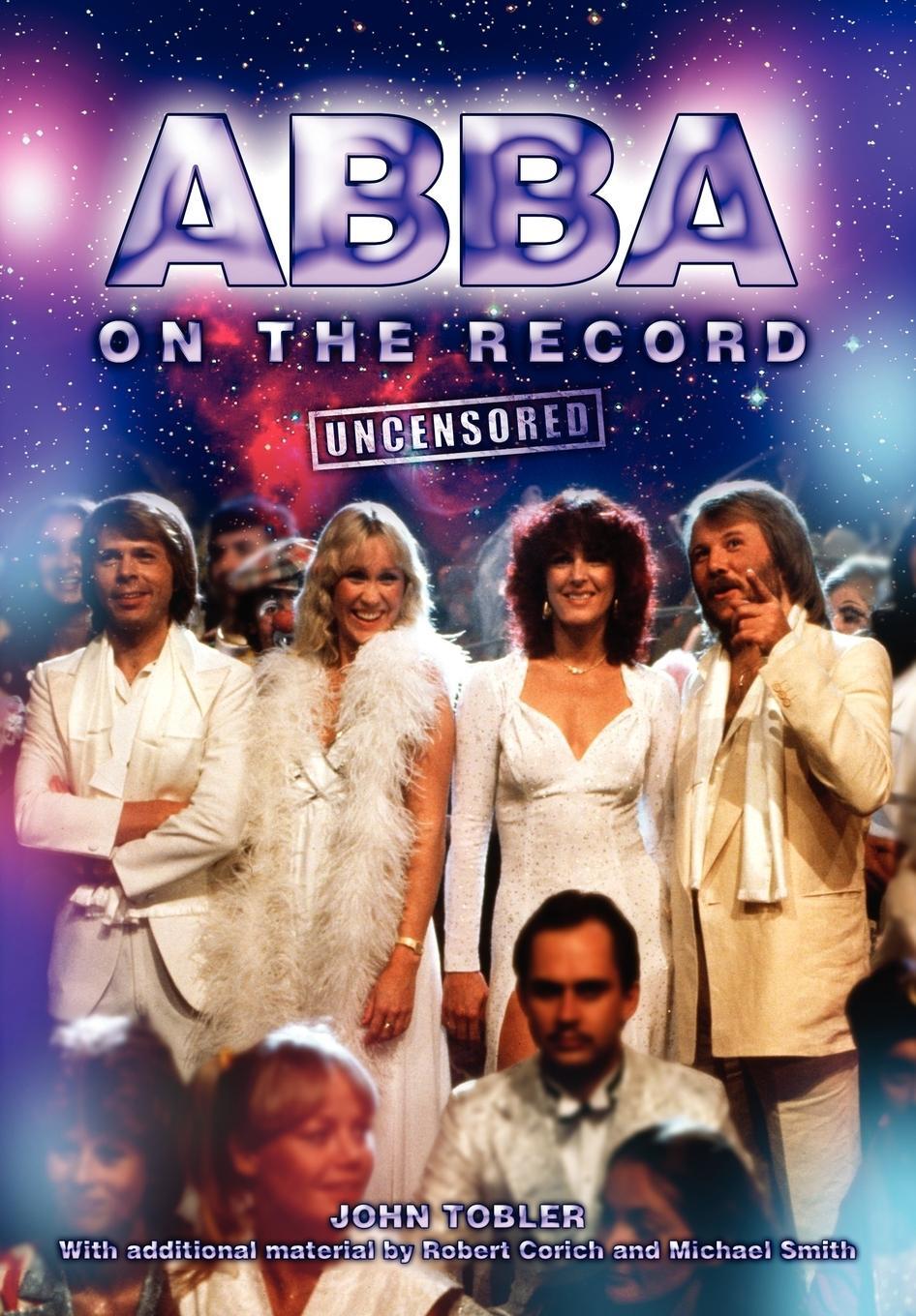 Cover: 9781906783594 | Abba on the Record Uncensored | John Tobler (u. a.) | Taschenbuch